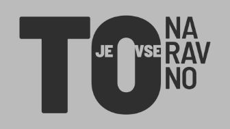 to je vse naravno