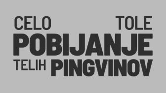 Celo tole pobijanje telih pingvinov