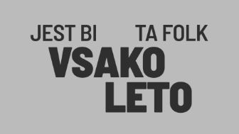 jest bi ta folk vsako leto