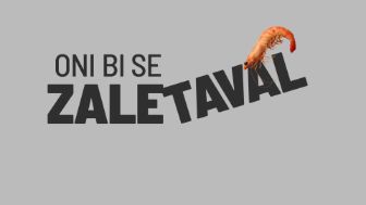 oni bi se zaletaval